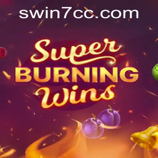 Experience the Thrills of SuperBurningWins: A Comprehensive Guide